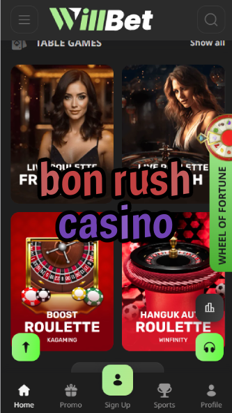 Bon Rush Casino - Fast-Paced Games & Instant Wins-casinoorder.vip